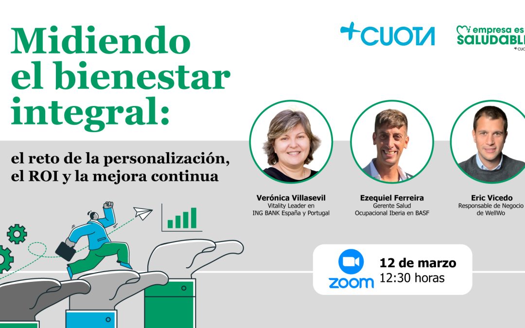 Webinar en vivo: “Midiendo el bienestar integral: el reto de la personalización, el ROI y la mejora continua”