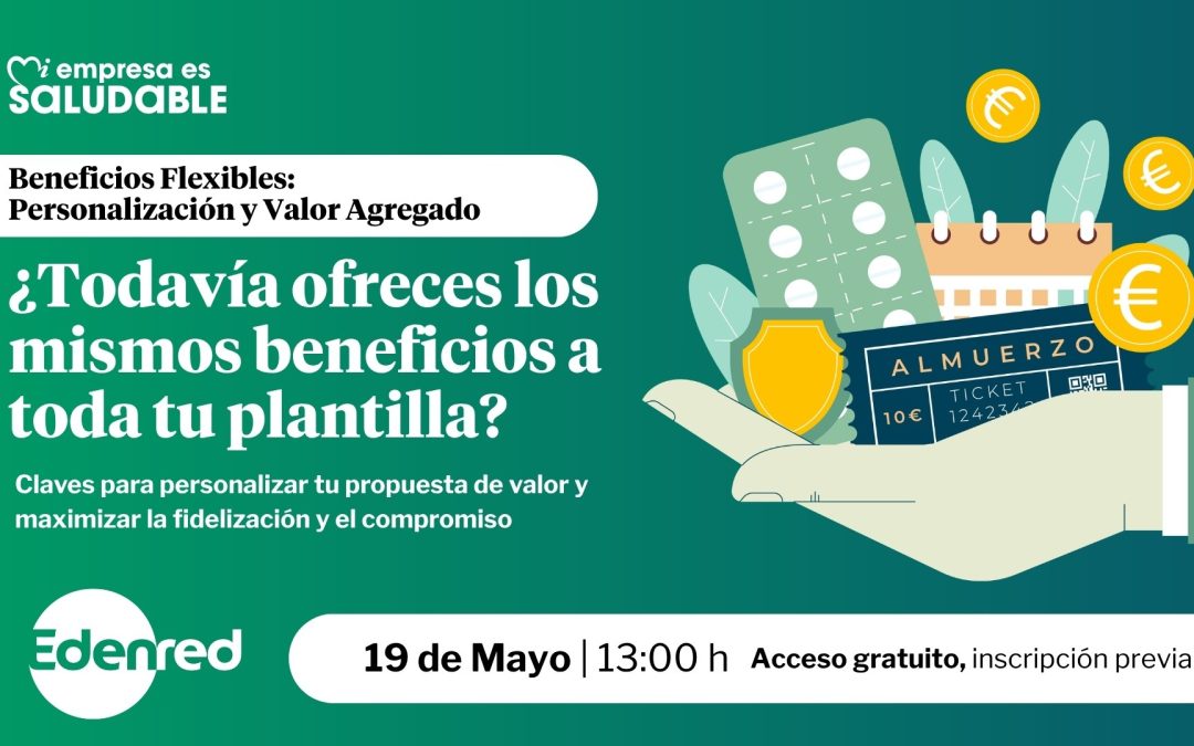 ¿Cobrar más sin pagar más? No es magia, son beneficios personalizados| Webinar gratuito 19 de mayo