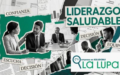La Lupa de MEES: descubre el liderazgo saludable que ya están activando las empresas líderes