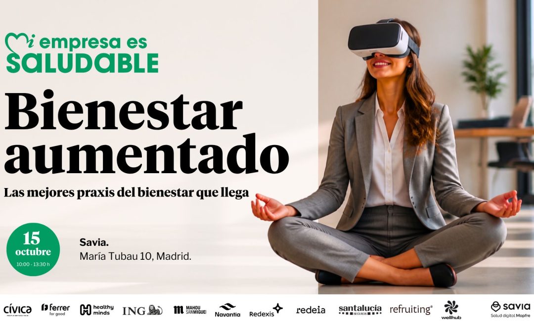 Bienestar aumentado: las ‘best practices’ del nuevo mapa del cuidado